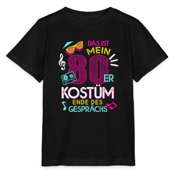 Das Ist Mein 80er Kostüm Ende Des Gesprächs - Stanley/Stella Kinder T-Shirt MINI CREATOR  - Schwarz - Vorne - Mikhail (115cm)