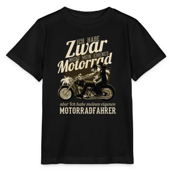 Ich Habe Zwar Nicht Mein Eigenes Motorrad | - Stanley/Stella Kinder T-Shirt MINI CREATOR  - Schwarz - Vorne - Mikhail (115cm)