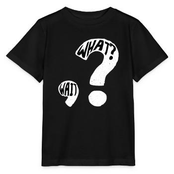 What? Wait Fragezeichen Satzzeichen - Stanley/Stella Kinder T-Shirt MINI CREATOR  - Schwarz - Vorne - Mikhail (115cm)