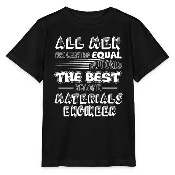 Best Men Become Materials Engineer - Stanley/Stella MINI CREATOR Kids’ T-Shirt - black - Front - Mikhail (115cm)