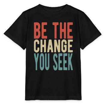 Be the change you seek - Stanley/Stella MINI CREATOR Kids’ T-Shirt - black - Front - Mikhail (115cm)