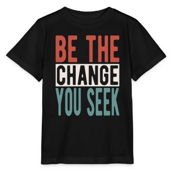 Be the change you seek - Stanley/Stella MINI CREATOR Kids’ T-Shirt - black - Front - Mikhail (115cm)