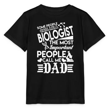 Biologist Biologist Dad - Stanley/Stella MINI CREATOR Kids’ T-Shirt - black - Front - Mikhail (115cm)