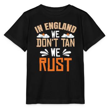 In England bräunen wir nicht, wir rosten - Stanley/Stella Kinder T-Shirt MINI CREATOR  - Schwarz - Vorne - Mikhail (115cm)