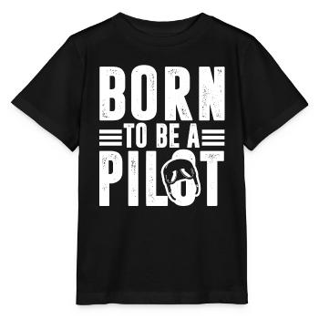 Pilot Born To Be A Pilot - Stanley/Stella MINI CREATOR Kids’ T-Shirt - black - Front - Mikhail (115cm)