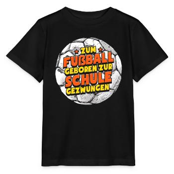 Zum Fußball Geboren Fußballer Fußballspieler - Stanley/Stella Kinder T-Shirt MINI CREATOR  - Schwarz - Vorne - Mikhail (115cm)
