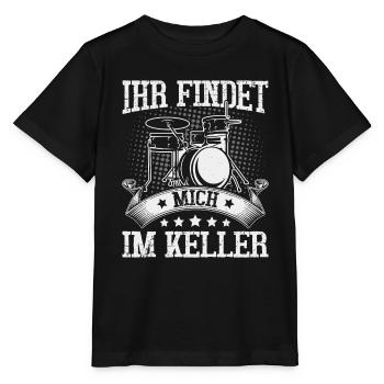 Ihr findet mich im Keller Schlagzeug - Stanley/Stella Kinder T-Shirt MINI CREATOR  - Schwarz - Vorne - Mikhail (115cm)