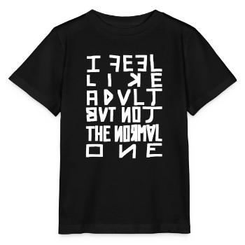 Erwachsen aber nicht normal - Stanley/Stella Kinder T-Shirt MINI CREATOR  - Schwarz - Vorne - Mikhail (115cm)