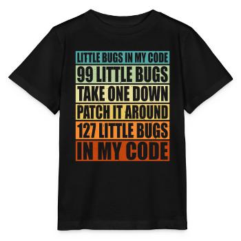 99 little Bugs in my Code 6 - Stanley/Stella MINI CREATOR Kids’ T-Shirt - black - Front - Mikhail (115cm)