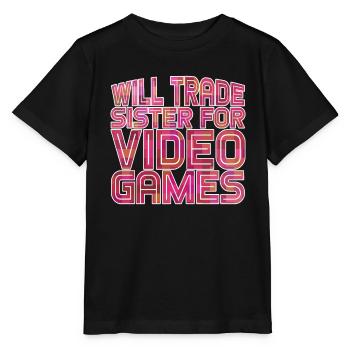 Will Trade Sister For Video Games 22 - Stanley/Stella Kinder T-Shirt MINI CREATOR  - Schwarz - Vorne - Mikhail (115cm)