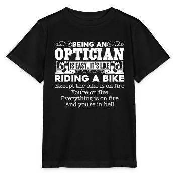 Optician Being An Optician Is Easy - Stanley/Stella MINI CREATOR Kids’ T-Shirt - black - Front - Mikhail (115cm)