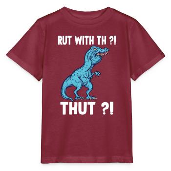 Rut instead of Ruth shirt funny Trex meme overbite - Stanley/Stella MINI CREATOR Kids’ T-Shirt - burgundy - Front - Kain (125cm)