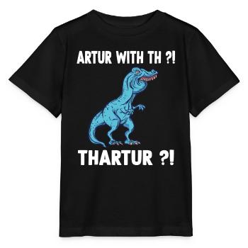 Arthur Meme T-Rex Dinosaur Named Artur - Stanley/Stella MINI CREATOR Kids’ T-Shirt - black - Front - Mikhail (115cm)