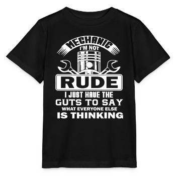 Mechanic Mechanic I Am Not Rude - Stanley/Stella MINI CREATOR Kids’ T-Shirt - black - Front - Mikhail (115cm)