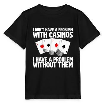 I Don't Have A Problem With Casinos 2 - Stanley/Stella Kinder T-Shirt MINI CREATOR  - Schwarz - Vorne - Mikhail (115cm)