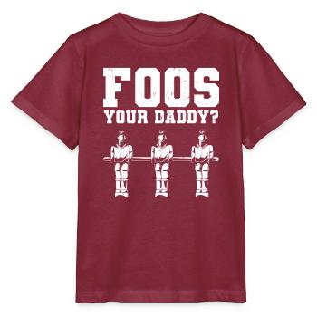 Foos Your Daddy Men Table Soccer Foosball Player - Stanley/Stella Kinder T-Shirt MINI CREATOR  - Burgunderrot - Vorne - Kain (125cm)