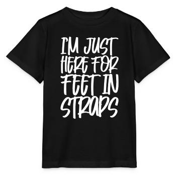Je suis juste là pour les pieds dans les sangles - T-shirt bio MINI CREATOR Stanley/Stella Enfant - noir - Devant - Mikhail (115cm)