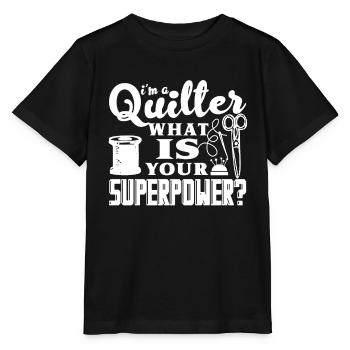 Quilter Quilter Superpower - Stanley/Stella MINI CREATOR Kids’ T-Shirt - black - Front - Mikhail (115cm)