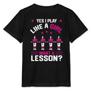 Yes I Play Like A Girl Want A Lesson Foosball Tabl - Stanley/Stella MINI CREATOR Kids’ T-Shirt - black - Front - Mikhail (115cm)