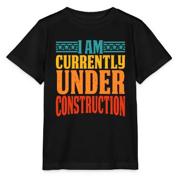 Je suis actuellement en construction 12 - T-shirt bio MINI CREATOR Stanley/Stella Enfant - noir - Devant - Mikhail (115cm)
