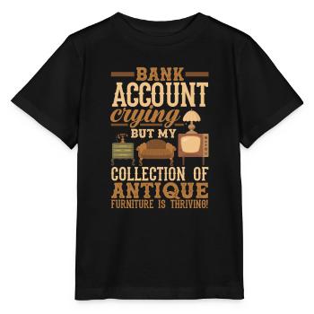 Compte bancaire pleurant, collection de meubles anciens - T-shirt bio MINI CREATOR Stanley/Stella Enfant - noir - Devant - Mikhail (115cm)