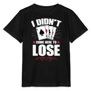 Je ne suis pas venu ici pour perdre - T-shirt bio MINI CREATOR Stanley/Stella Enfant - noir - Devant - Mikhail (115cm)