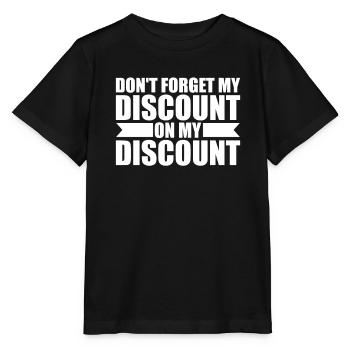 Pension de retraité drôle N’oubliez pas ma réduction - T-shirt bio MINI CREATOR Stanley/Stella Enfant - noir - Devant - Mikhail (115cm)