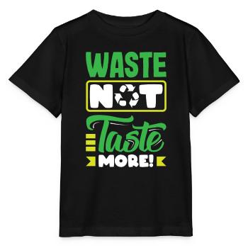 Waste Not Taste More Mindful consumption Waste No - Stanley/Stella MINI CREATOR Kids’ T-Shirt - black - Front - Mikhail (115cm)