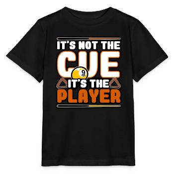 Billiards - It's Not The cue, It's The Player - Stanley/Stella MINI CREATOR Kids’ T-Shirt - black - Front - Mikhail (115cm)
