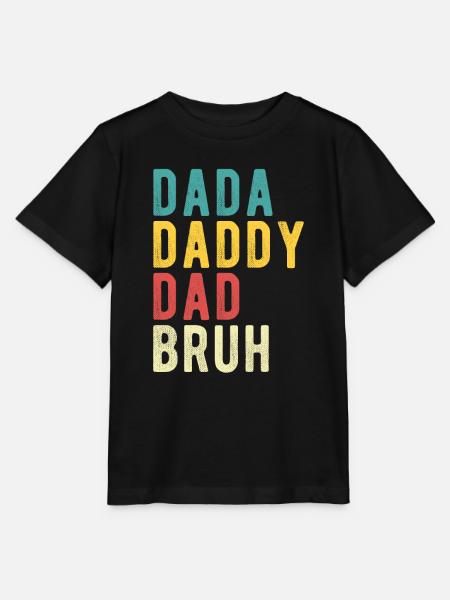 Dada Papa Papa Bruh - Stanley/Stella Kinder T-Shirt MINI CREATOR  - Schwarz