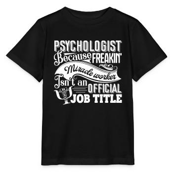 Psychologist Psychologist Job Title - Stanley/Stella MINI CREATOR Kids’ T-Shirt - black - Front - Mikhail (115cm)