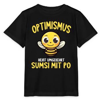 Optimismus heißt umgekehrt Sumsi Mit Po - Stanley/Stella Kinder T-Shirt MINI CREATOR  - Schwarz - Vorne - Mikhail (115cm)