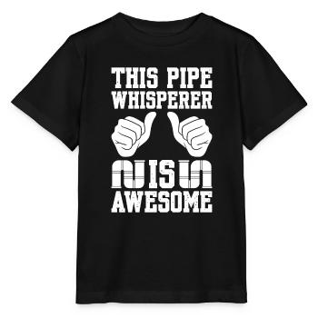 This Pipe Whisperer Is Awesome Plumber - Stanley/Stella MINI CREATOR Kids’ T-Shirt - black - Front - Mikhail (115cm)