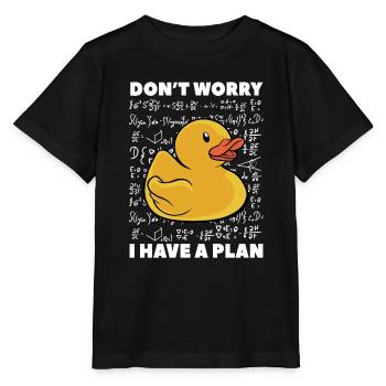 Kids School Funny Rubber Duck Don't Worry I Have A - Stanley/Stella Kinder T-Shirt MINI CREATOR  - Schwarz - Vorne - Mikhail (115cm)