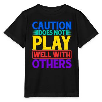 Caution Does Not Play Well With Others 62 - Stanley/Stella MINI CREATOR Kids’ T-Shirt - black - Front - Mikhail (115cm)