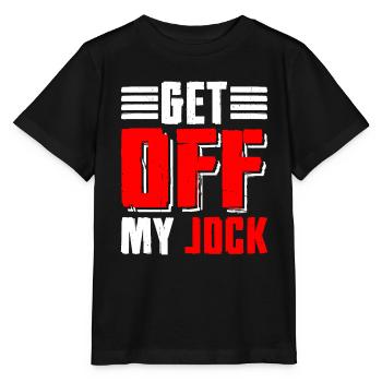 Get Off My Jock 5 - Stanley/Stella MINI CREATOR Kids’ T-Shirt - black - Front - Mikhail (115cm)