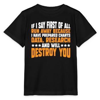 If I Say First Of All, Run Away 7 - Stanley/Stella MINI CREATOR Kids’ T-Shirt - black - Front - Mikhail (115cm)