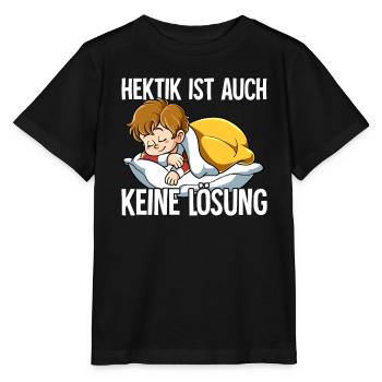 Hektik Ist Auch Keine Lösung - Stanley/Stella Kinder T-Shirt MINI CREATOR  - Schwarz - Vorne - Mikhail (115cm)
