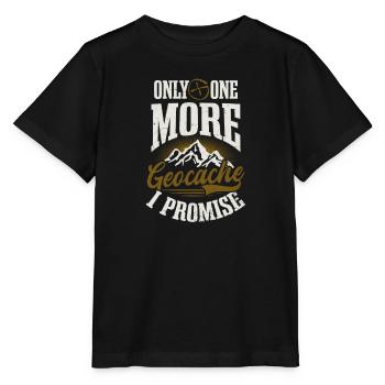 Geocaching nur noch ein Cache verspreche ich - Stanley/Stella Kinder T-Shirt MINI CREATOR  - Schwarz - Vorne - Mikhail (115cm)