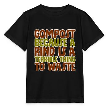 Compost A Rind Is A Terrible Thing To Waste - Stanley/Stella MINI CREATOR Kids’ T-Shirt - black - Front - Mikhail (115cm)