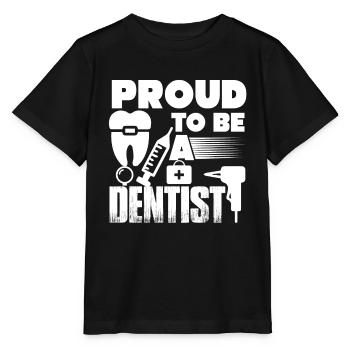 Dentist Proud To Be A Dentist - Stanley/Stella MINI CREATOR Kids’ T-Shirt - black - Front - Mikhail (115cm)