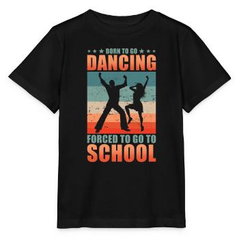 Nés pour aller danser forcés d’aller à l’école - T-shirt bio MINI CREATOR Stanley/Stella Enfant - noir - Devant - Mikhail (115cm)