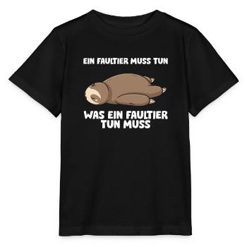 Ein Faultier Muss Tun Was Ein Faultier Tun Muss - Stanley/Stella Kinder T-Shirt MINI CREATOR  - Schwarz - Vorne - Mikhail (115cm)