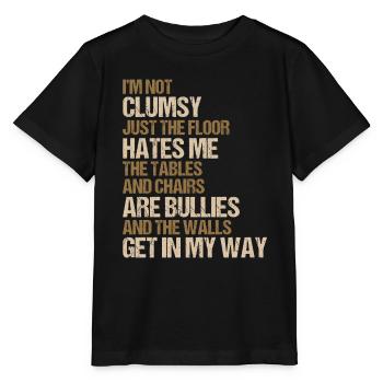 Funny Clumsy Saying - Stanley/Stella MINI CREATOR Kids’ T-Shirt - black - Front - Mikhail (115cm)