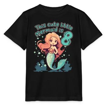 This little mermaid is 8 - 8th birthday - Stanley/Stella MINI CREATOR Kids’ T-Shirt - black - Front - Mikhail (115cm)
