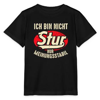 Ich bin nicht Stur nur Meinungsstabil - Stanley/Stella Kinder T-Shirt MINI CREATOR  - Schwarz - Vorne - Mikhail (115cm)