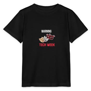Warning Technical Week Stage Manager Performers - Stanley/Stella MINI CREATOR Kids’ T-Shirt - black - Front - Mikhail (115cm)