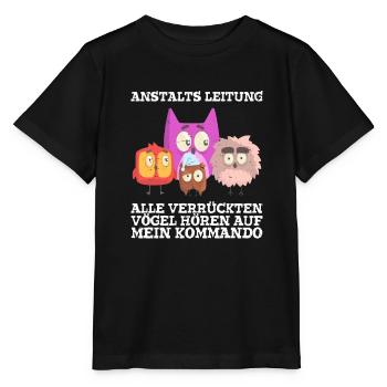 Anstaltleitung Alle Vögel Hören Auf Mein Kommando - Stanley/Stella Kinder T-Shirt MINI CREATOR  - Schwarz - Vorne - Mikhail (115cm)