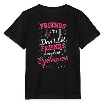 Freunde Lassen Nicht Zu, Dass Freunde Schlechte - Stanley/Stella Kinder T-Shirt MINI CREATOR  - Schwarz - Vorne - Mikhail (115cm)
