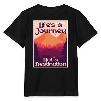 Life's a Journey, Not a Destination - Stanley/Stella MINI CREATOR Kids’ T-Shirt - black - Front - Mikhail (115cm)